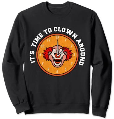 Lustige Clown-Uhr Zeit Horror-Zeit Sweatshirt