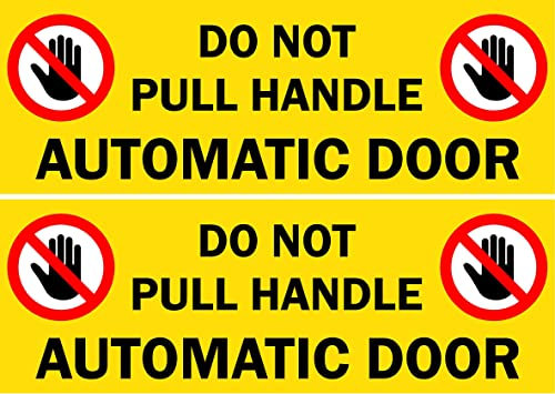 Do not pull the handle automatic door sign (Y) - Self adhesive sticker 200mm x 70mm (Pack of 2 stickers)