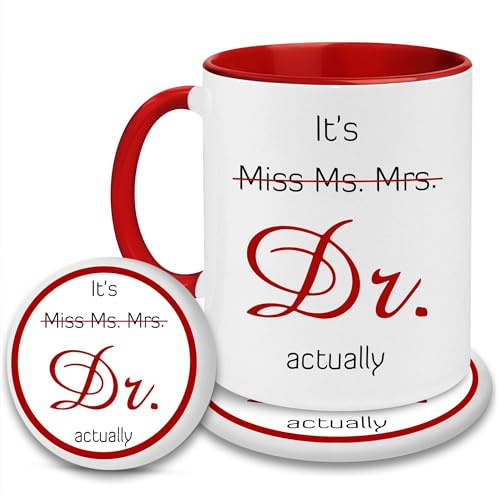 LOJEYYGLE Dr Gifts - Doctor Mug - It's Miss Ms Mrs Dr Actually Mug - Phd Graduation Mug, Phd Mug - Doctorate Degree Mug - Christmas, Birthday Gifts For Men, Women, Coworker, Medical Students 11OZ