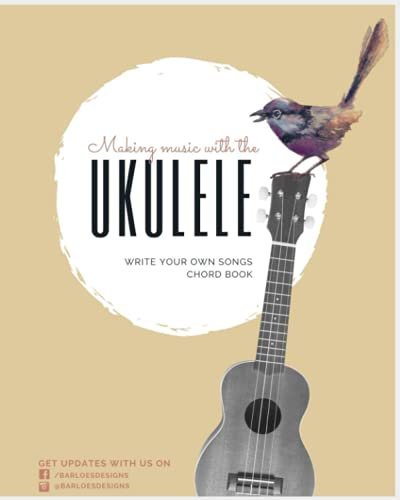 Ukulele Chord Book: Write Your Own Music