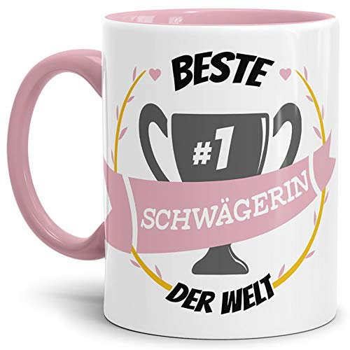 Tassendruck Kaffee-Tasse Beste Schwägerin Innen & Henkel Rosa/Lustig/Fun/Mug/Cup/Geschenk/Beste Qualität - 25 Jahre Erfahrung