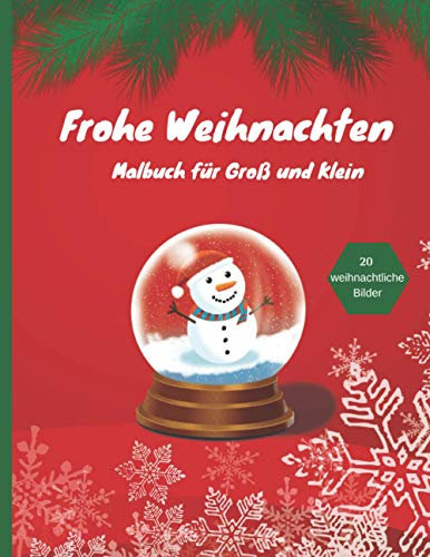 Frohe Weihnachten: Das Malbuch für Groß und Klein