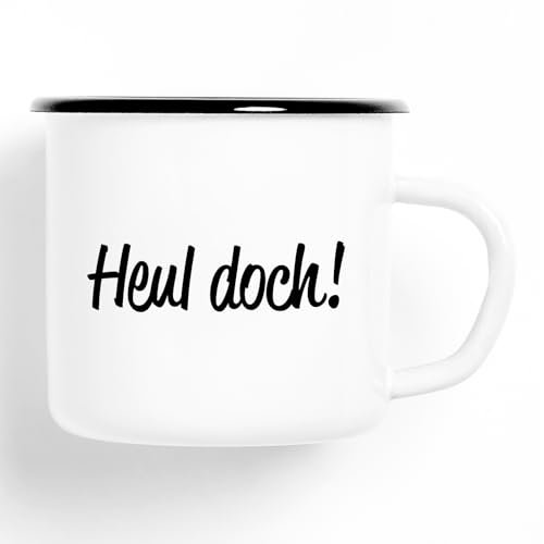 Huuraa Emaille Tasse Heul doch Schriftzug Geschenk 300ml Vintage Heul doch Geschenkidee