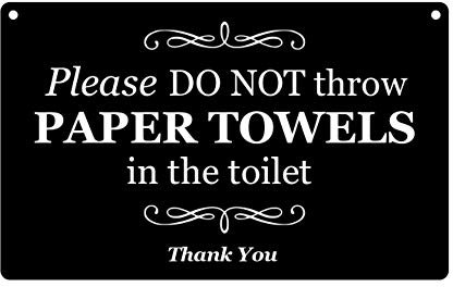 Please Do Not Put Paper Towel in WC, bagno, cartello, avviso, informazioni – nero e bianco/cenere impiallacciatura/compensato, Acrilico bianco e nero, Nero e bianco o legno, 145mm x 90