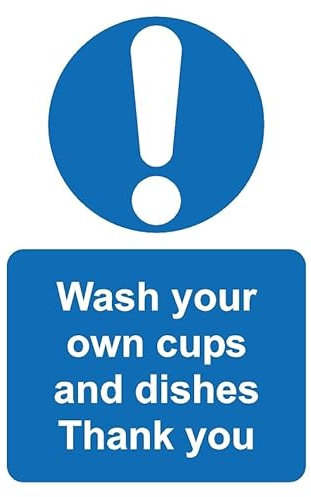 Wash your own cups and dishes kitchen safety sign - 1mm flexible Plastic sign (200mm x 150mm)