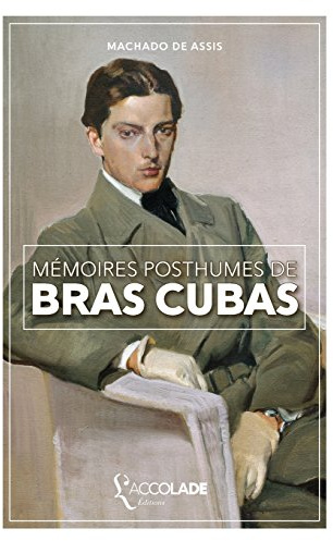 Mémoires posthumes de Brás Cubas: bilingue portugais/français (+ audio intégré)
