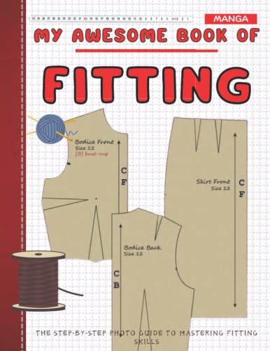 My Awesome Book Of Fitting: The Step-By-Step Photo Guide To Mastering Fitting Skills