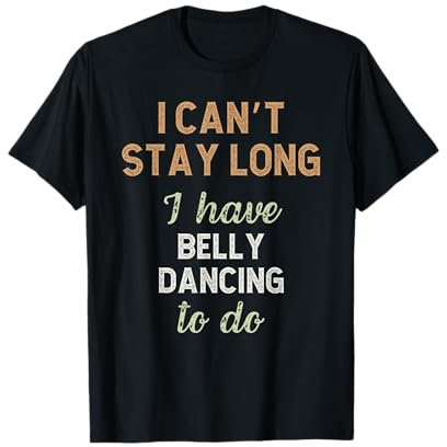 Lustiger Bauchtanz Hobby Job für Männer und Frauen T-Shirt