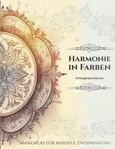 Harmonie in Farben: Mandalas für mindful Entspannung