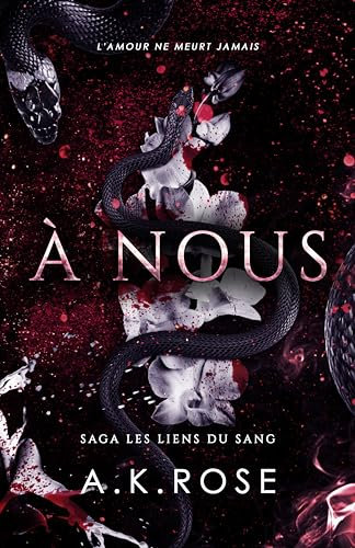 À Nous (Saga Les liens du sang t. 3) (French Edition)