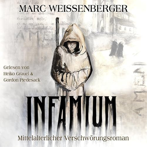 INFAMIUM: Historischer Verschwörungs-Roman im frühen Mittelalter