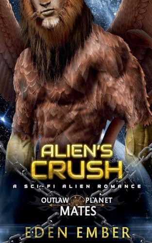 Alien's Crush (Outlaw Planet Mates, Band 4)