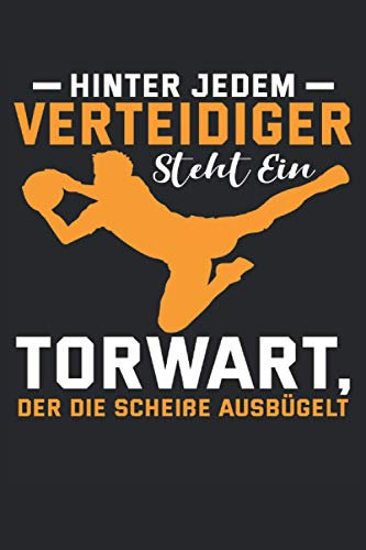 Handballer Notizbuch Hinter jemand Verteidiger steht ein Torwart: Notizbuch für Handballer, Zuschauer und Trainer / Tagebuch / Journal für Notizen und Planungen / Planer und Erinnerungen