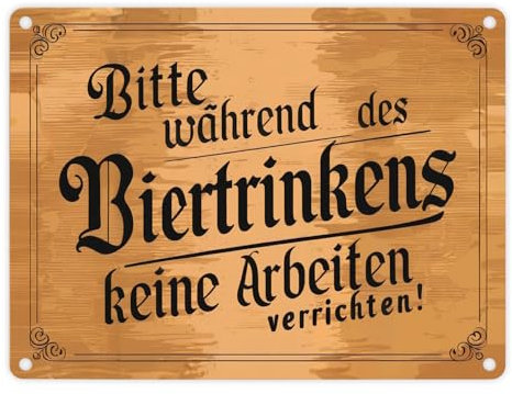 Während des Biertrinkens keine Arbeit Metallschild in 15x20 cm im Vintage-Stil auf beigem Hintergrund mit deutschem Satz und schwarzer Schrift