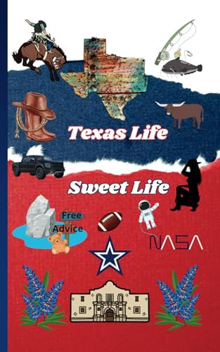 Texas Life Sweet Life: Lined Journal/Notebook