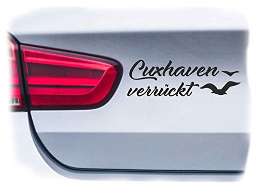 WB wohn trends Auto-Aufkleber, Cuxhaven verrückt, weiß, 15cm breit, Farbe und Größe wählbar, KFZ-Sticker LKW Spruch