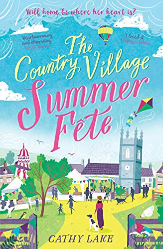 The Country Village Summer Fete: A perfect, heartwarming holiday read (The Country Village Series book 2)