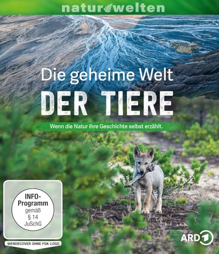 Die geheime Welt der Tiere (naturwelten)