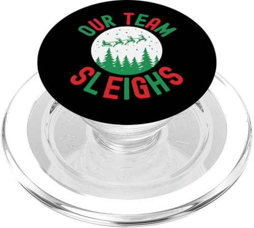 Our team Sleighs Funny Christmas Humor Santa Schlitten PopSockets PopGrip für MagSafe
