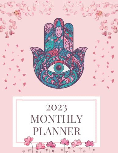 2023 HAMSA HAND MONTHLY PLANNER: Hamsa Hand Monthly & Weekly Planner | 2023 Evil Eye Weekly & Monthly Planner (January 2023 to December 2023) | ... Organizer | 120 Pages 8.5 x 11 Paperback