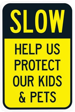 Slow Help Us Protect Our Kids And Pets Warnschild, 20cm x 30cm Sicherheitsschilder aus Metall, Schilder für Innen- und Außenwanddekoration Sicherheitszeichen