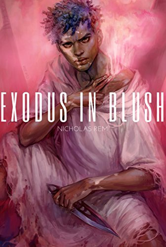 EXODUS IN BLUSH: A Modern Fantasy Epic (English Edition)