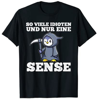 So viele idioten und nur eine sense sarkasmus lustige T-Shirt