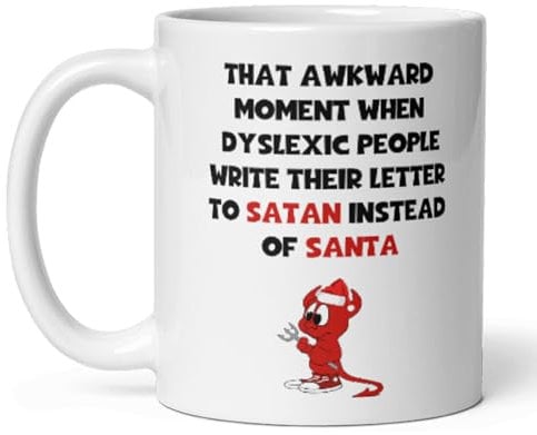 Confidently Quirky - Funny Dyslexic Christmas Joke White Mug, dyslexic secret santa, dyslexic boyfriend Joke Gift, Christmas Dyslexic him