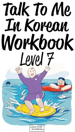 Talk To Me In Korean Workbook Level 7 (Downloadable Audio Files Included) (English and Korean Edition)