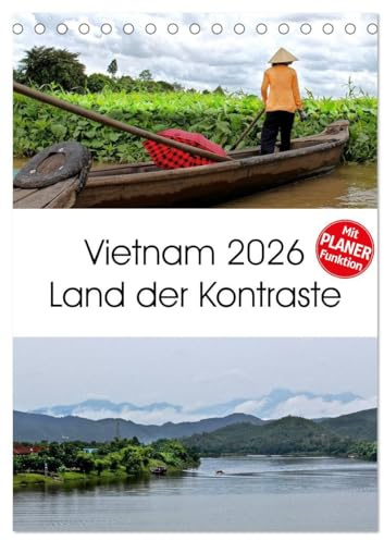 Vietnam 2026 Land der Kontraste (Tischkalender 2026 DIN A5 hoch), CALVENDO Monatskalender: So kontrast- und abwechslungsreich wie das Land, so sind ... Bilder in diesem Planer. (CALVENDO Orte)