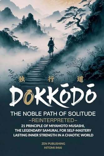 Dokk¿d¿, The Noble Path of Solitude-Reinterpreted