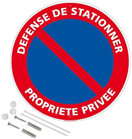 Panneau de signalisation rétro réfléchissant rond prépercé PVC ou ALU diam 250mm ou 300mm + Kit de fixation pour pose facile, rapide - Défense de stationner propriété privée -