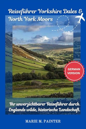 Reiseführer Yorkshire Dales & North York Moors