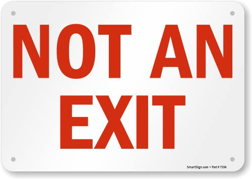 SmartSign Metallschild Not an Exit, 17,8 x 25,4 cm, mit vorgestanzten Löchern, 40 mm laminiertes, rostfreies Aluminium, rot und weiß, hergestellt in den USA