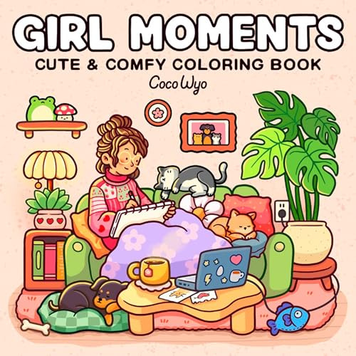 Girl Moments: Coloring Book for Adults and Kids (Cozy Spaces Coloring)