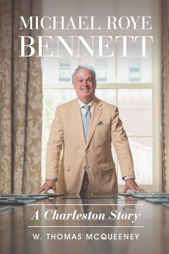 Michael Roye Bennett: A Charleston Story
