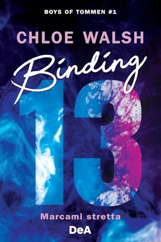 Boys of Tommen. Binding 13. Marcami stretta (Vol. 1)