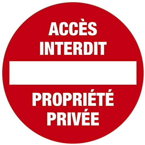 Exacompta - Réf. 67100E - 1 panneau rond ACCÉS INTERDIT/PROPRIÉTÉ PRIVÉE - En polypro traité anti-dérapant et résistant aux UV - Diamètre du panneau : 30 cm - coloris : rouge