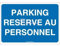 AUA SIGNALETIQUE - Panneau Parking réservé au personnel - 600x420 mm, PVC 1.5 mm