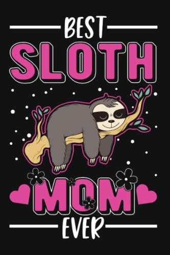 Faultier Tagesplaner: Best Sloth Mom Ever Faultier Mama / Kalender 2023 & 2024 / Wochenplaner Tagesplaner Planer / Planungsbuch To-Do-Liste / 6x9 Zoll / 100 ausfüllbare Seiten