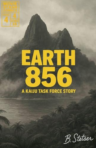 Earth 856 A Kaiju Task Force Story Season One Book Four (Kaiju Task Force: Season One, Band 4)