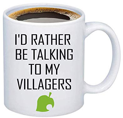 Tasse à café Animal Crossing avec inscription « I'd Rather Be Talking to My Villagers Animal Crossing » Cadeau pour les amateurs de traversée d'animaux