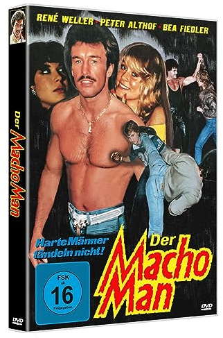 RENE WELLER: Der Macho Man (1984) - Harte Männer tändeln nicht - Remasterte Neuauflage