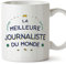 Mugffins Tasses pour JOURNALISTE - En Français - Cadeau original pour JOURNALISTE femme - Meilleur du Monde - 11 oz / 330 ml