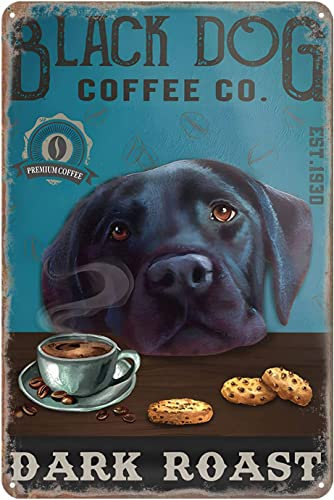 Retro Metallschild Labrador Retriever Hund Dark Roast Rustikales Dekor Vintage Blechschild Home Küche Bar Cafe Club Höhle Wanddekoration Hund Blechschild 20,3 x 30,5 cm