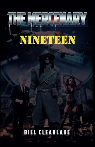 The Mercenary - Nineteen