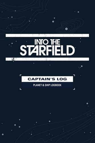 Starfield Captain's Log - Planet Exploration Logbook: XBOX and PC Game Companion