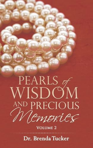 Pearls of Wisdom and Precious Memories: Volume 2