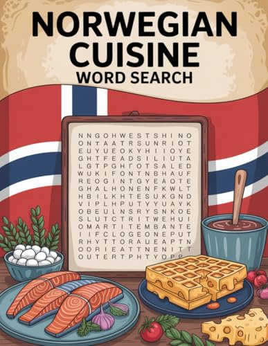 World Flavors: Norwegian Cuisine Word Search — Dishes, Ingredients & Traditions: Large Print (World Flavors: A Global Cuisine Word Search Series)