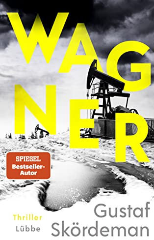 Wagner: Thriller (Geiger-Reihe, Band 3)